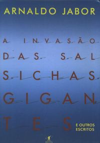 A invasão das salsichas gigantes | Livro de Arnaldo Jabor